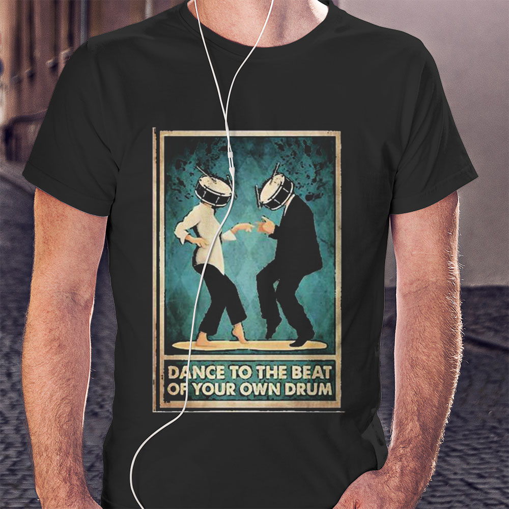 Pulp Fiction Dance To The Beat Drum Head Shirt Hoodie