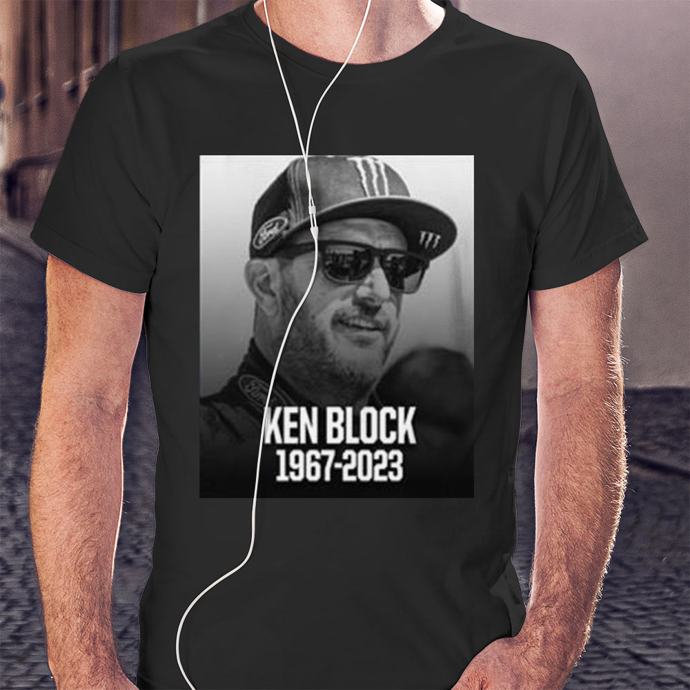 Rip Ken Block 1967 2023 Rest In Peace Style Shirt
