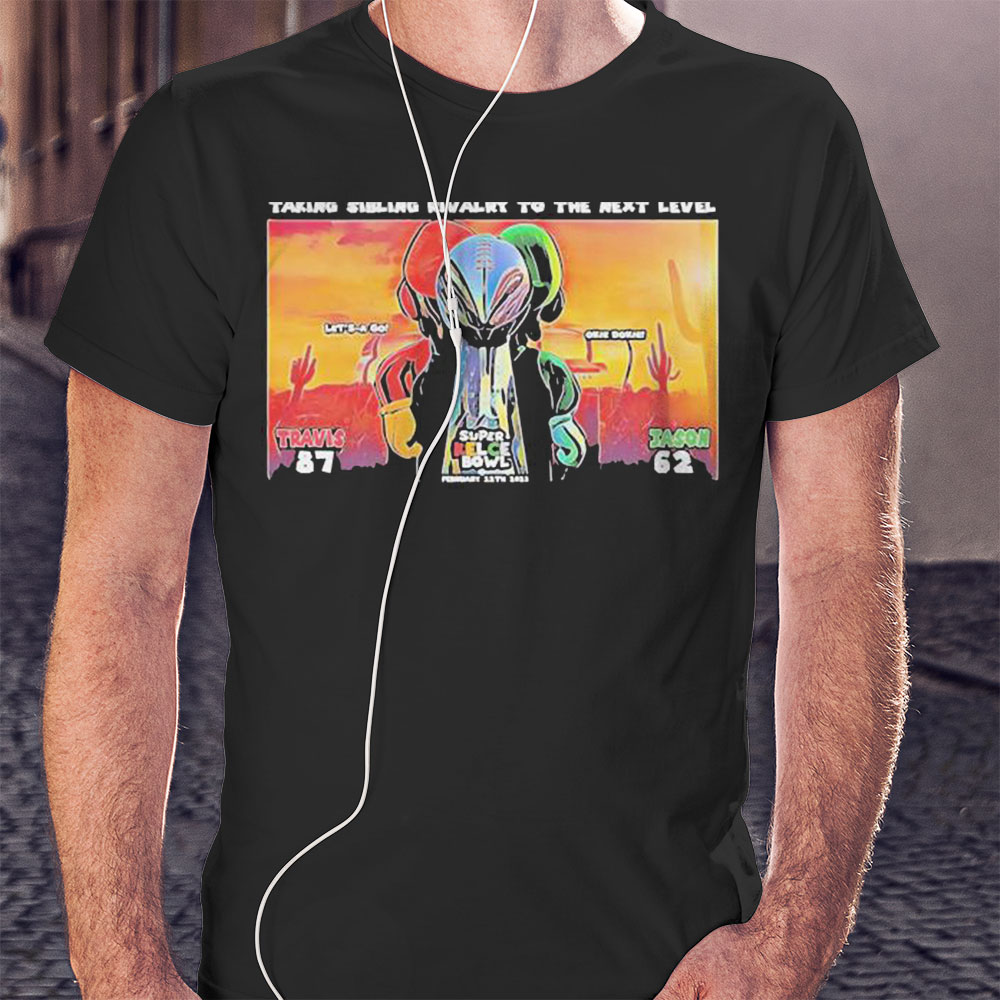 Top Super Kelce Bowl Taking Sibling Rivalry To The Next Level Shirt Hoodie