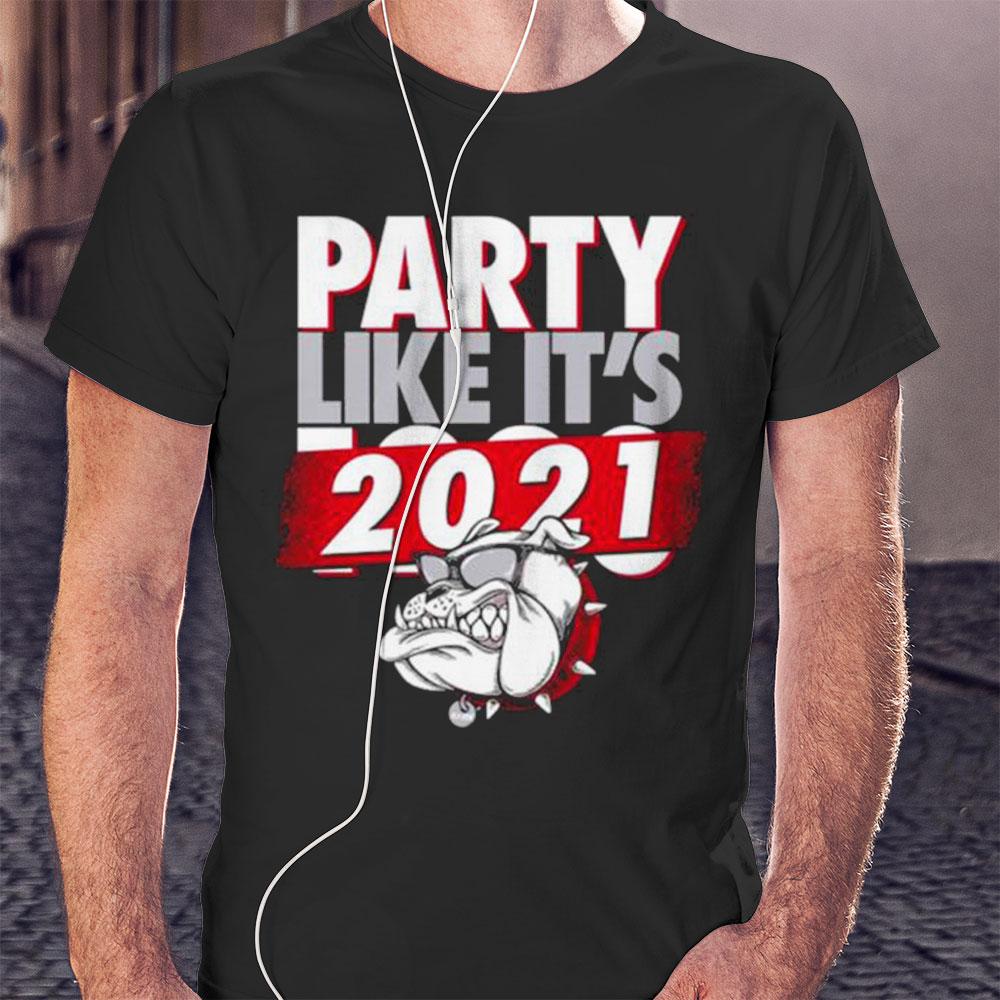 Uga Party Like Its 2021 Shirt