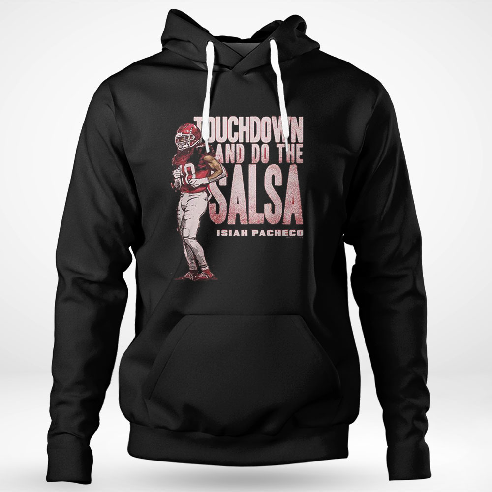 Isiah Pacheco Kansas City Chiefs Touchdown And Do The Salsa Dance Shirt Longsleeve