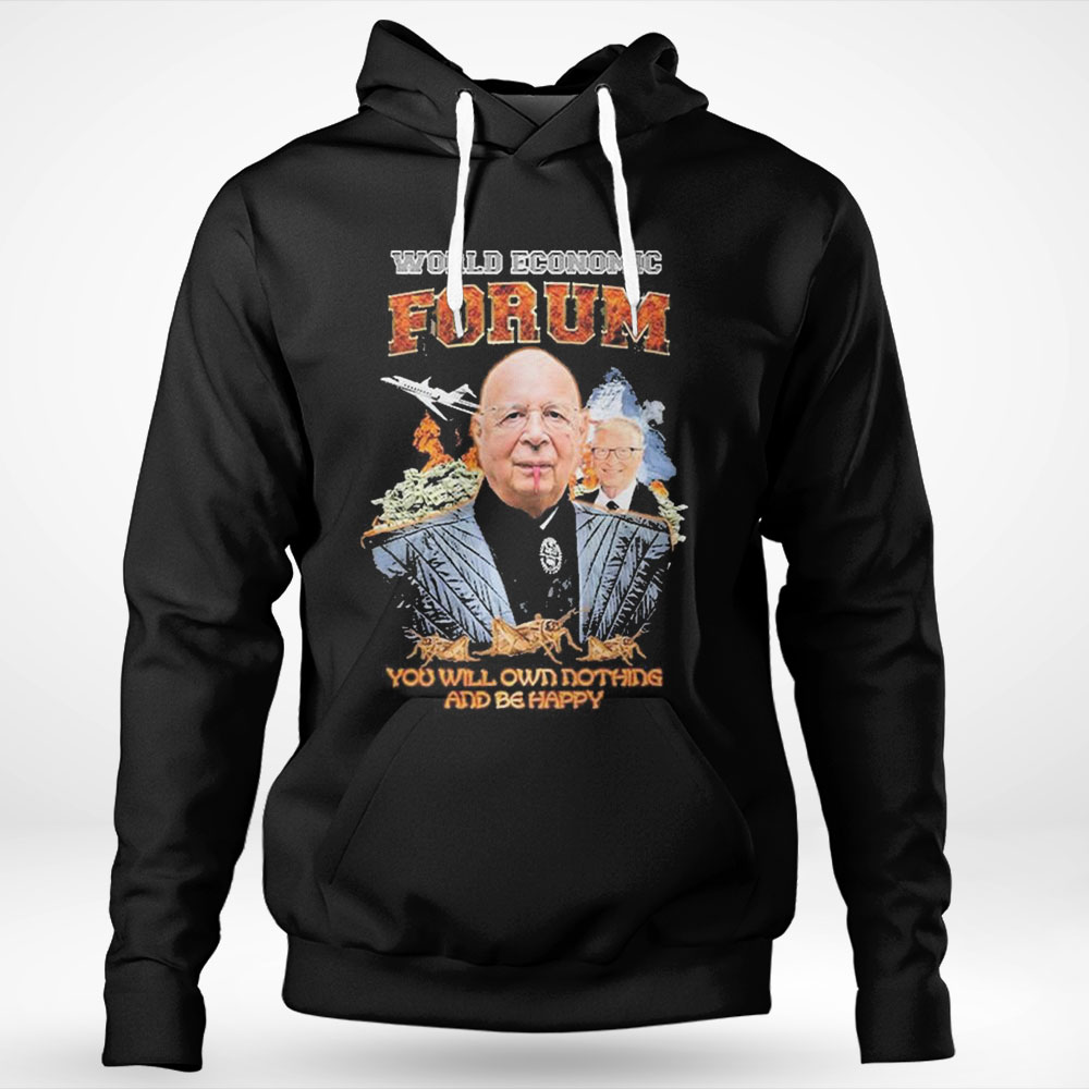 Klaus Martin Schwab World Economic Forum Shirt Hoodie