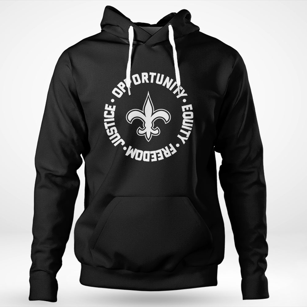 Opportunity Equity Freedom Justice New Orleans Football Shirt Longsleeve
