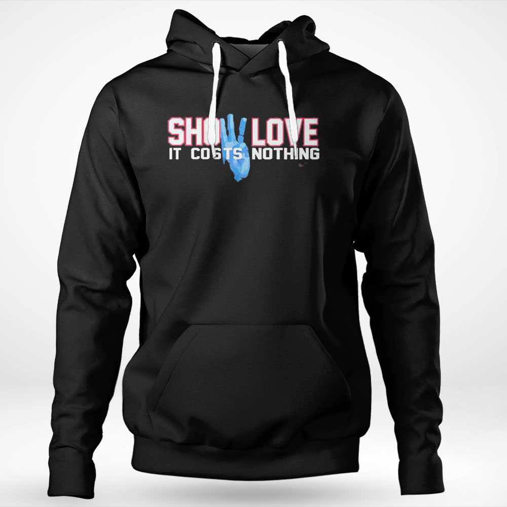 Show Love It Costs Nothing Pray For Damar Hamlin Shirt