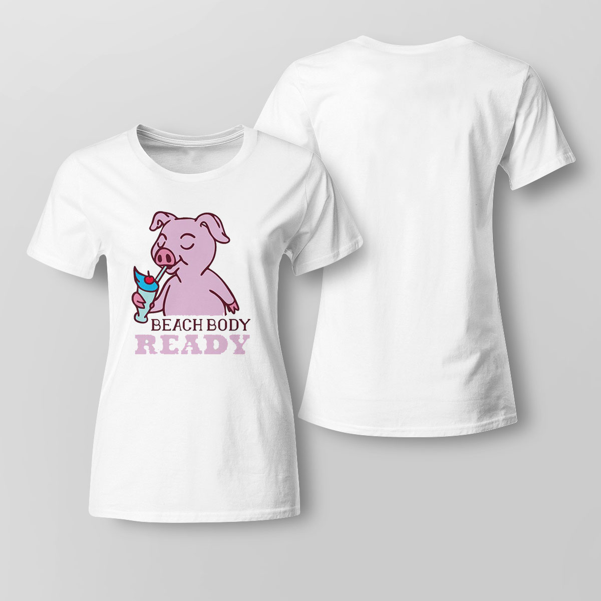 Pig Beach Body Ready Shirt