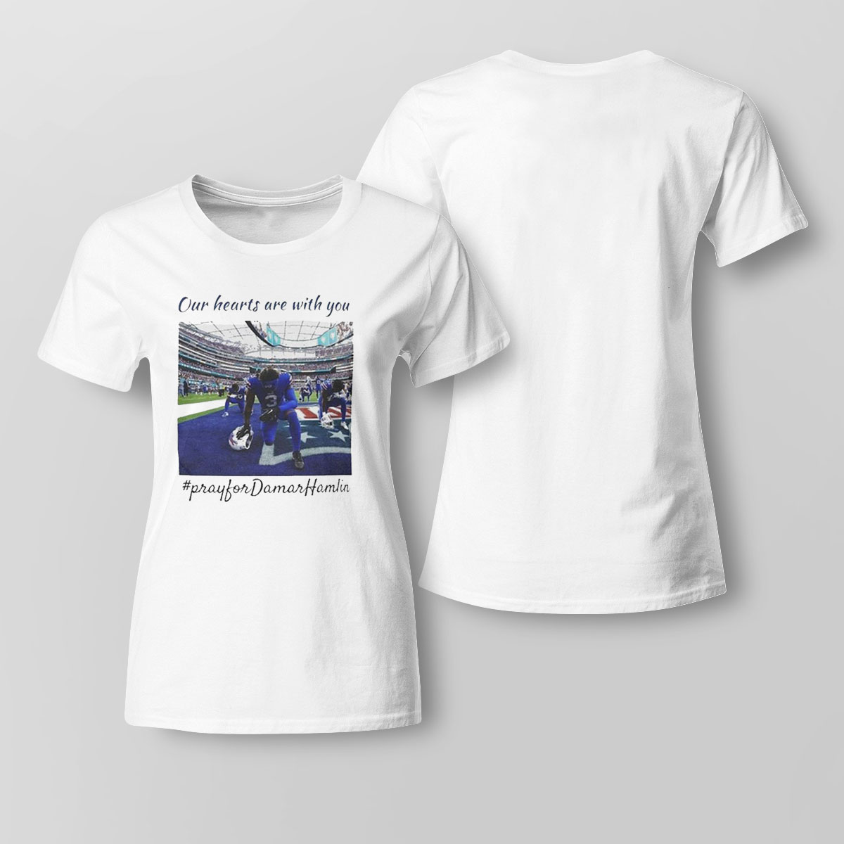 Pray For Damar Hamlin Our Hearts Are With You Shirt