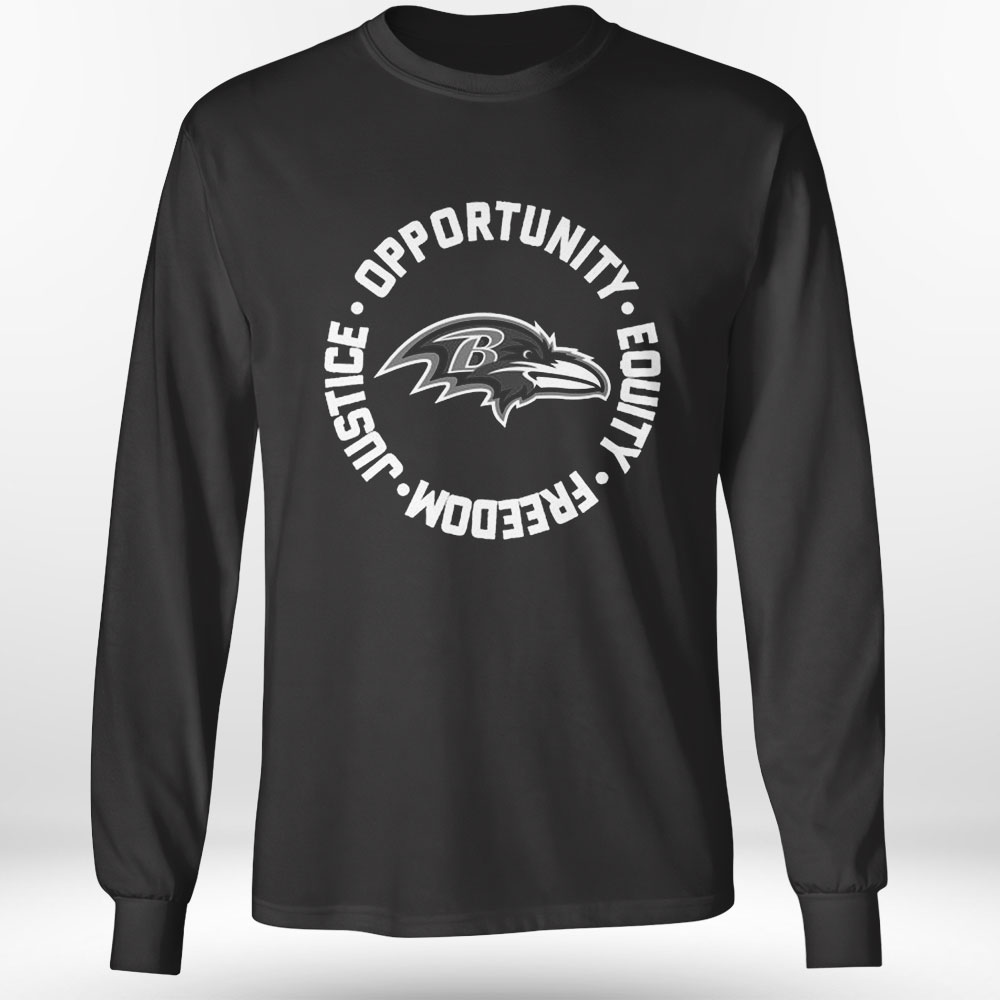 Opportunity Equity Freedom Justice Baltimore Football Shirt Longsleeve Opportunity Equity Freedom Justice Baltimore Football Shirt Longsleeve