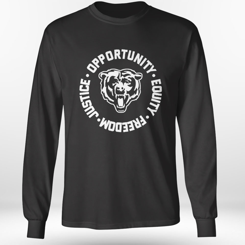 Opportunity Equity Freedom Justice Chicago Football Shirt Longsleeve Opportunity Equity Freedom Justice Chicago Football Shirt Longsleeve