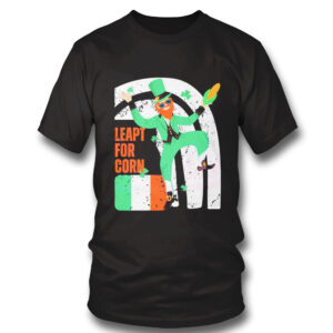 Leapt For Corn Funny St Patricks Day Shirt, Hoodie Leapt For Corn Funny St Patricks Day Shirt, Hoodie