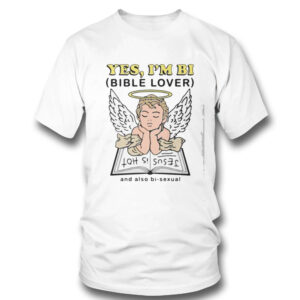 Yes Im Bi Bible Lover Shirt, Hoodie