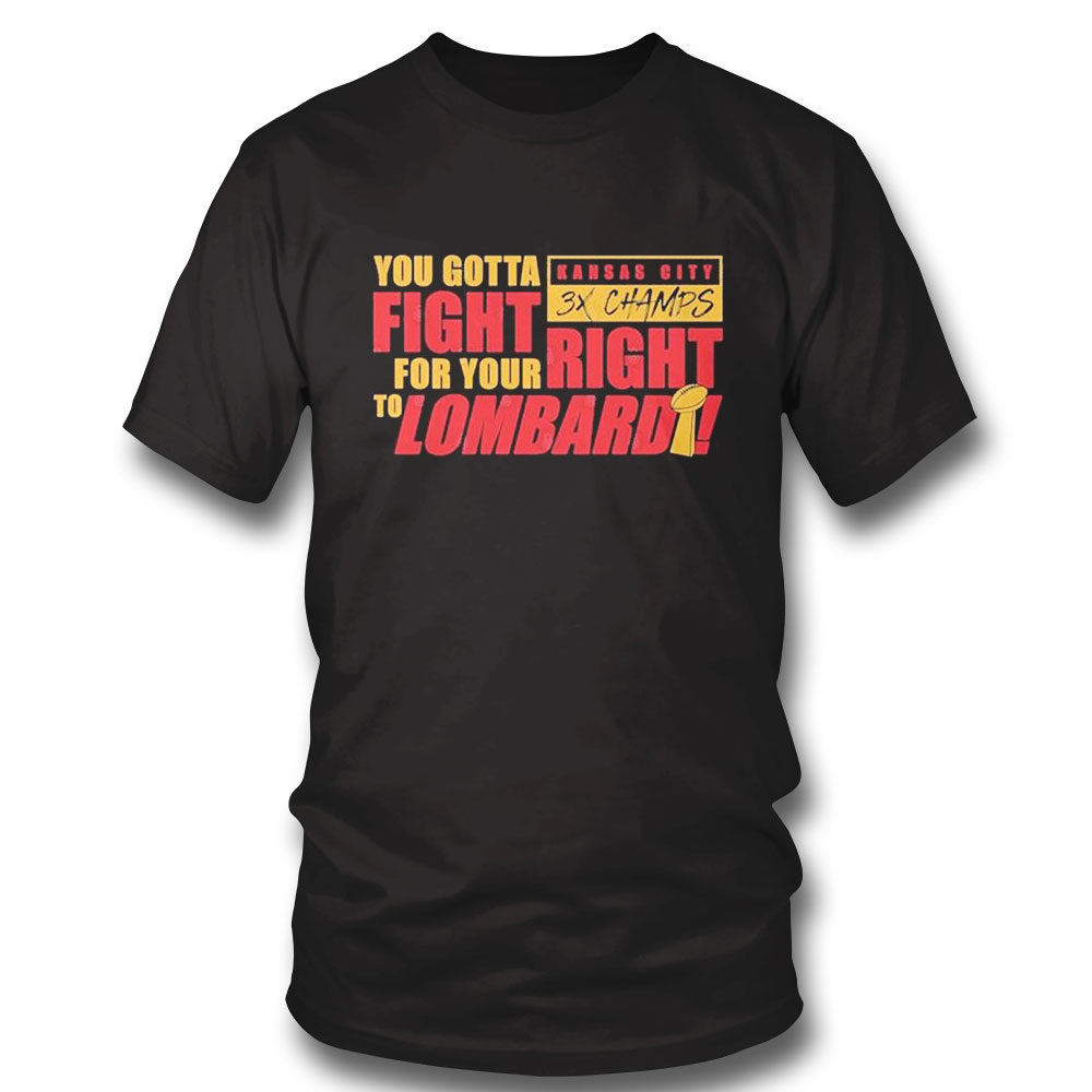 Kansas City Chiefs Fight For Your Right 3x Champions Shirt