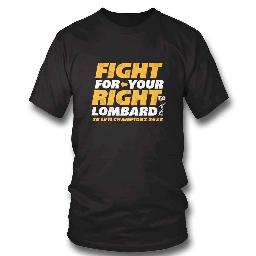 Kansas City Chiefs Fight For Your Right To Lombardi Sb Lvii Champions 2023 Shirt