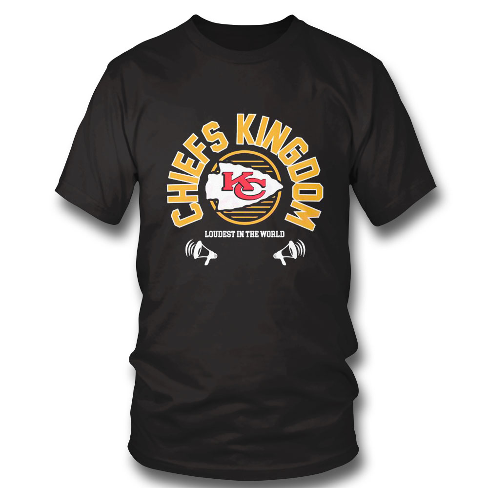Kansas City Chiefs Super Bowl Lvii Loudest In The World Shirt