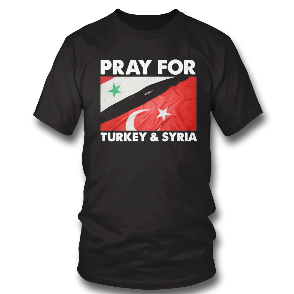 Official Pray For Turkey And Syria Shirt Ladies Tee