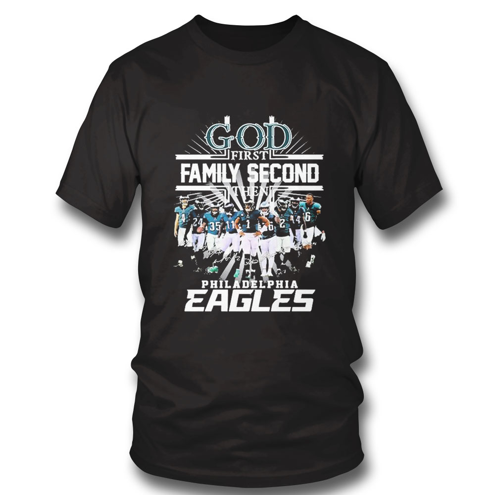 Philadelphia Eagles God First Family Second Team Sport Shirt Ladies Tee