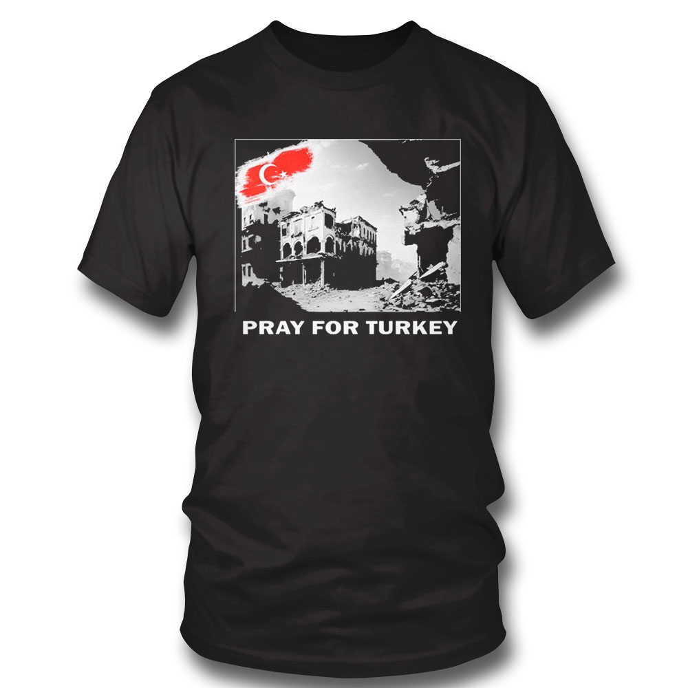 Pray For Turkey Hoodie Pray For Turkey Hoodie