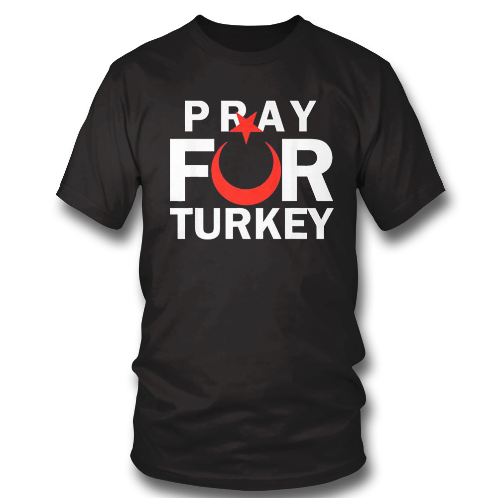 Pray For Turkey Shirt Long Sleeve Pray For Turkey Shirt Long Sleeve