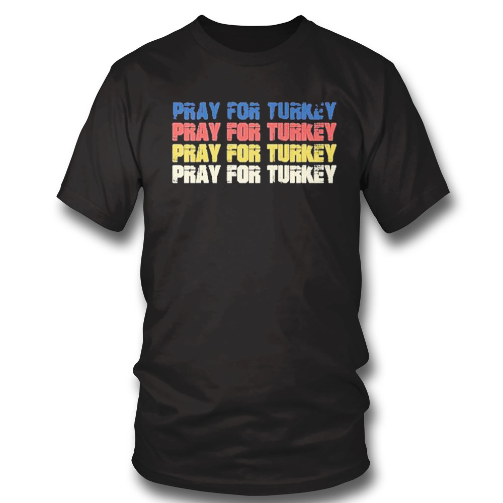 Pray For Turkey Vintage Shirt Ladies Tee