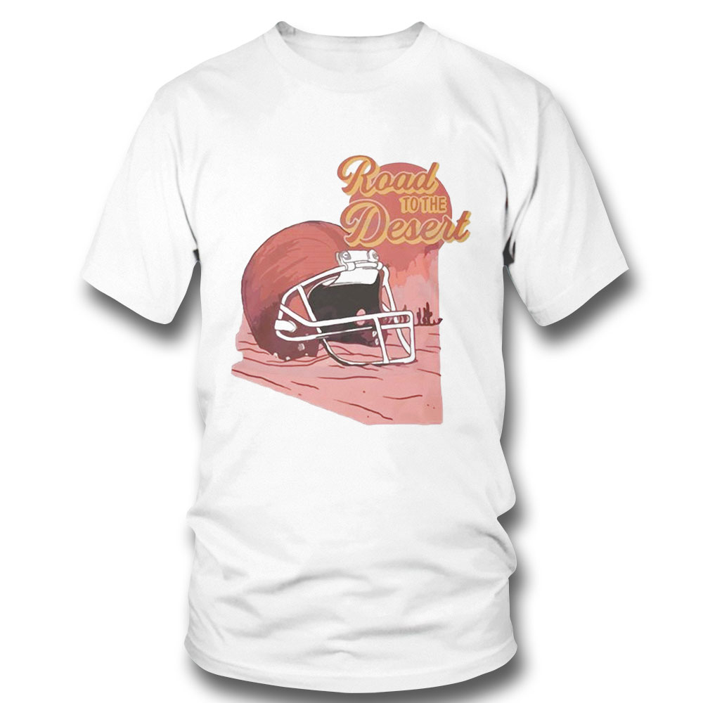 2023 Kansas City Chiefs Road To The Desert Super Bowl Shirt Ladies Tee