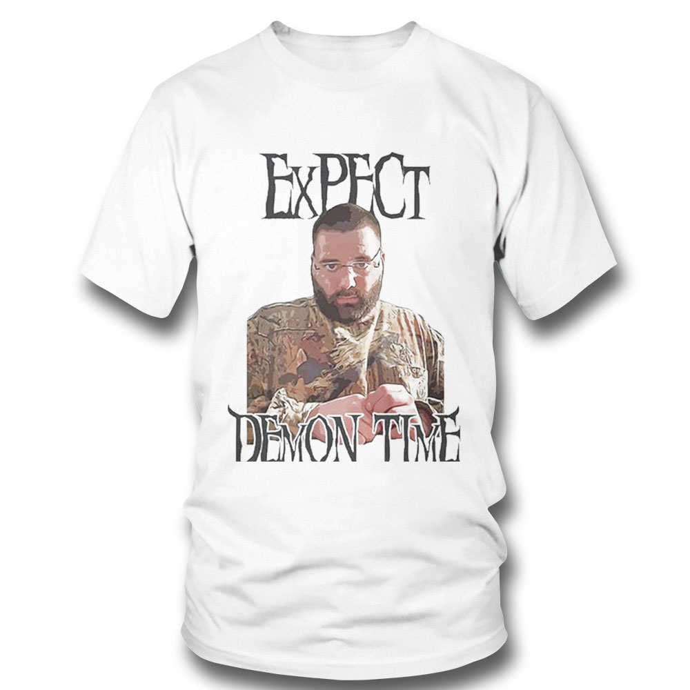 Expect Demon Time Shirt