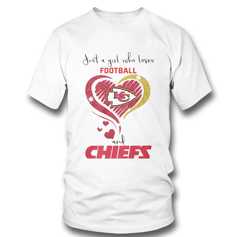 Heart Chiefs Just A Girl Who Loves Football Shirt Ladies Tee