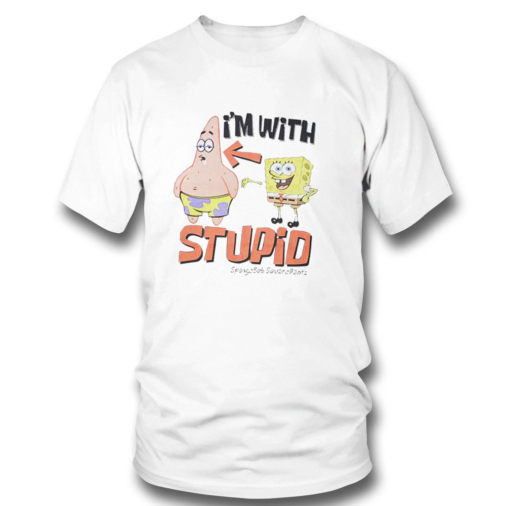 Im With Stupid Spongebob Shirt Hoodie Im With Stupid Spongebob Shirt Hoodie