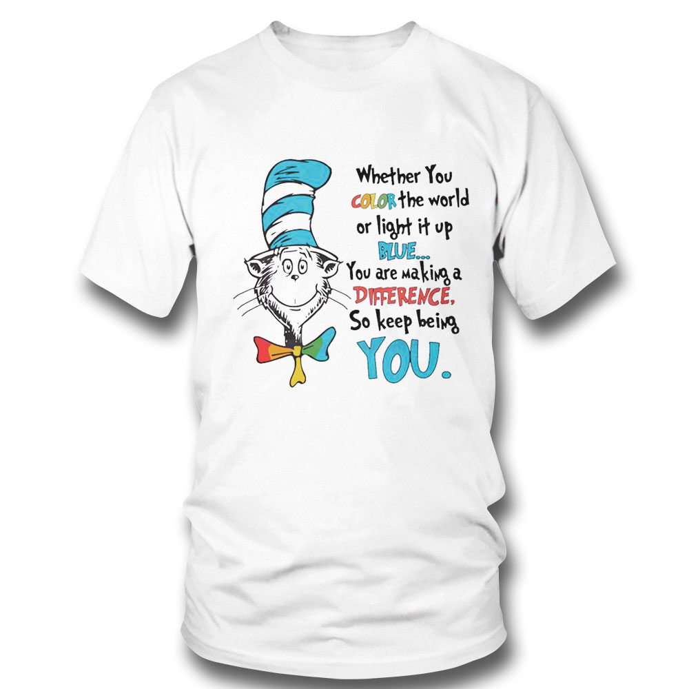 Keep Being You Dr Seuss Dr Seuss Shirt Ladies Tee