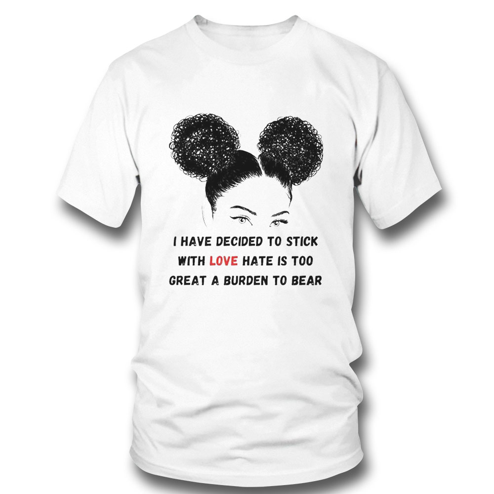 Stick With Love Funny Black History Month 2023 Shirt Ladies Tee