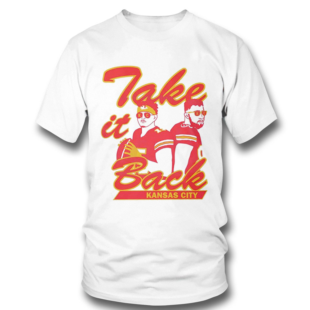 Take It Back Kansas City Chiefs Super Bowl Lvii Shirt Ladies Tee
