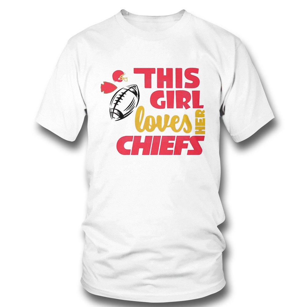 This Girl Loves Her Chiefs Shirt Ladies Tee