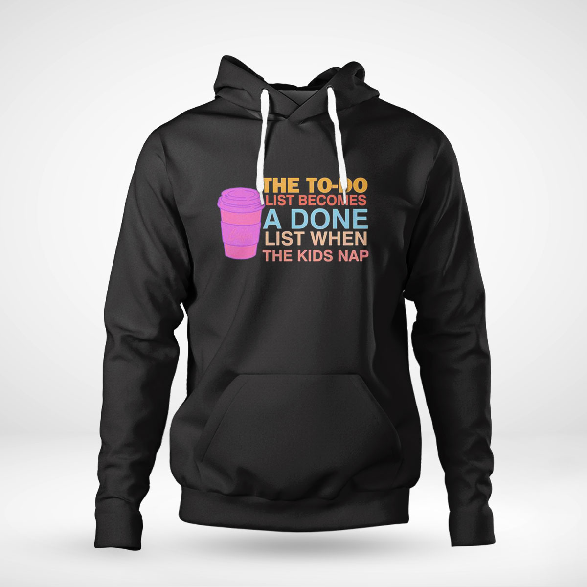 To Do To Done Coffee List When The Kids Nap Shirt Ladies Tee