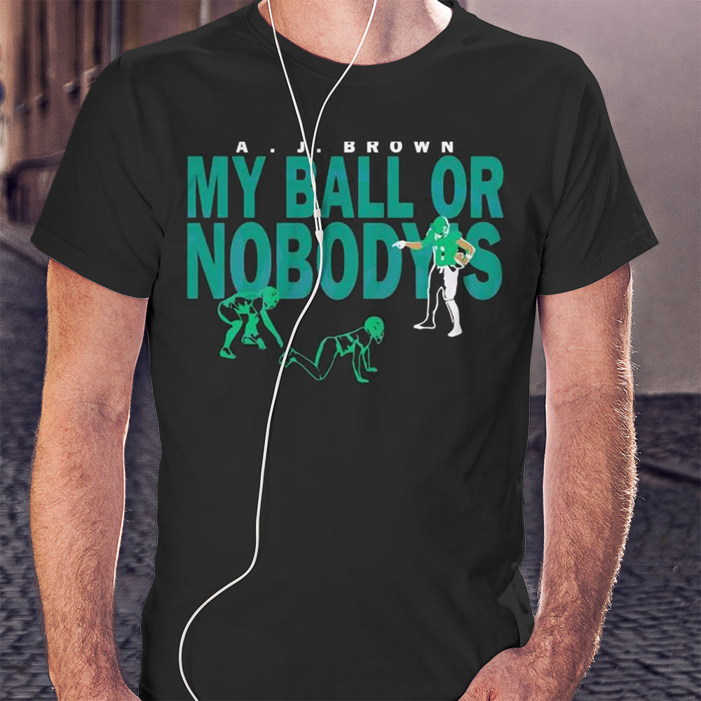 A J Brown My Ball Or Nobodys Shirt Longsleeve