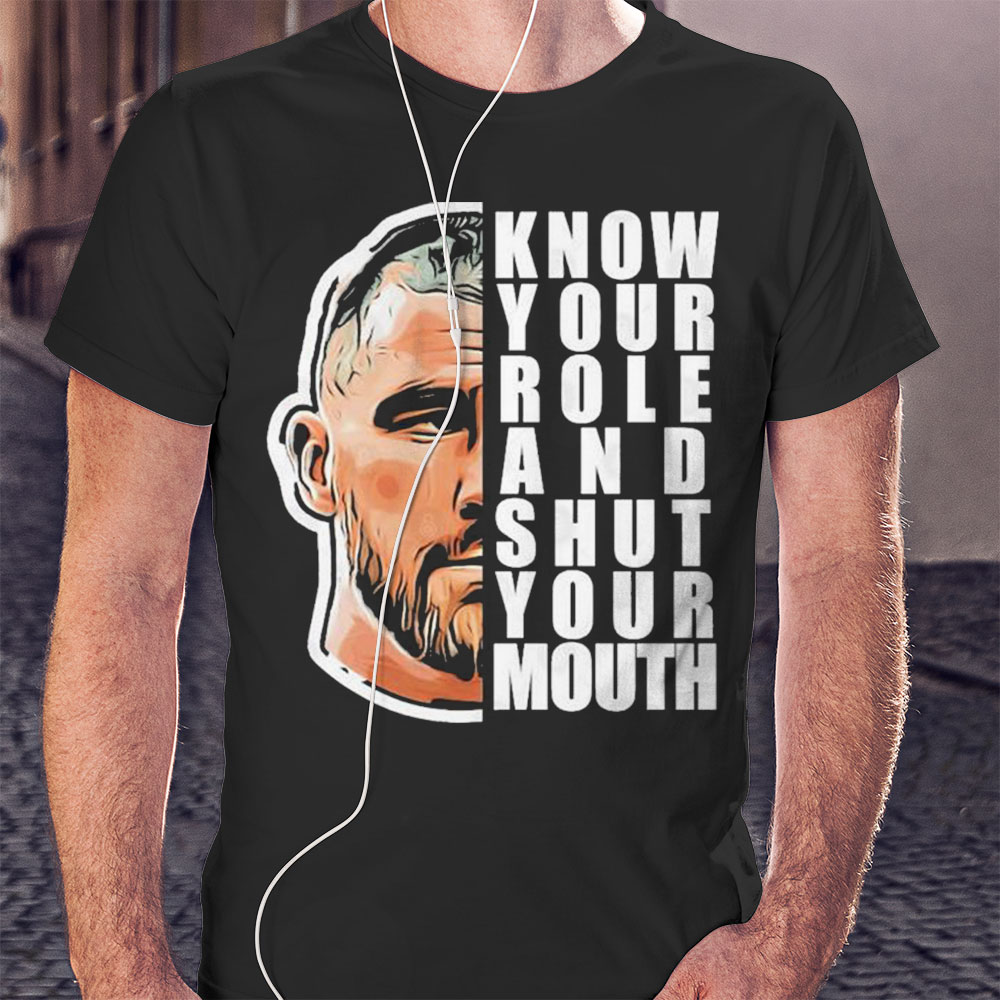 Know Your Role And Shut Your Mouth Kelces Quote Shirt Ladies T-shirt
