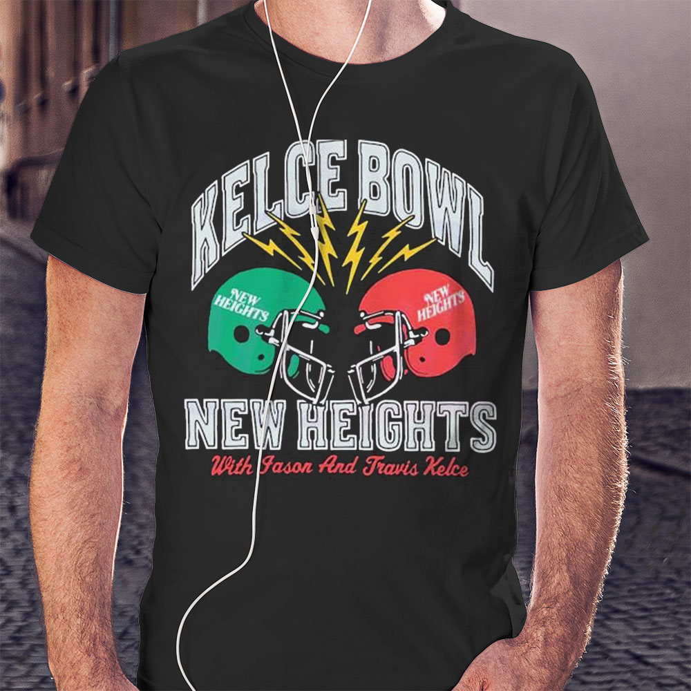 New Heights Kelce Bowl With Fason And Fravis Kelce Shirt Longsleeve