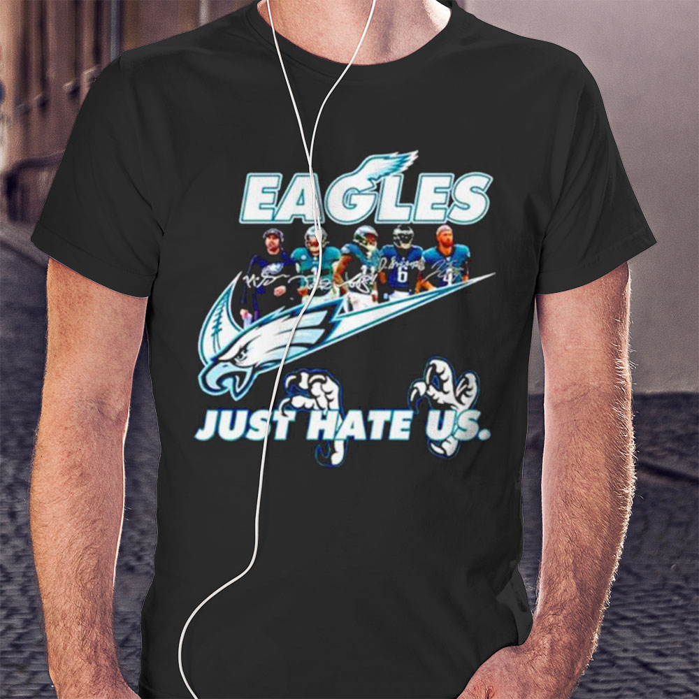 Philadelphia Eagles Nike Just Hate Us Team Signature Shirt Ladies T-shirt