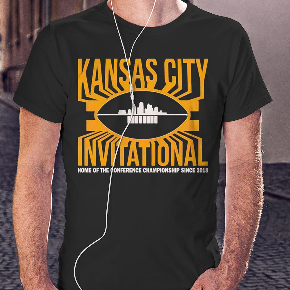 The Kansas City Invitational Home The Conference Championship Since 2018 Shirt Longsleeve