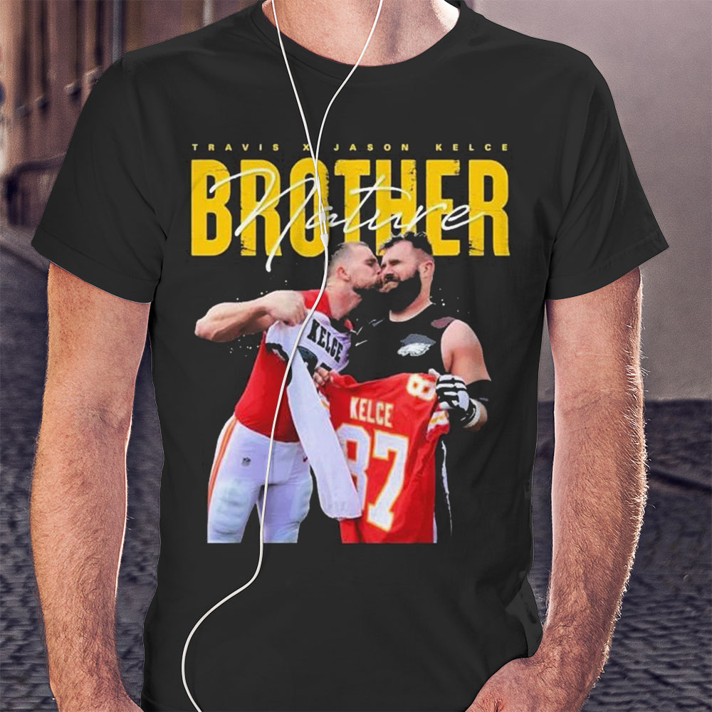 Travis Kelce And Jason Kelce Nature Brother Shirt Longsleeve