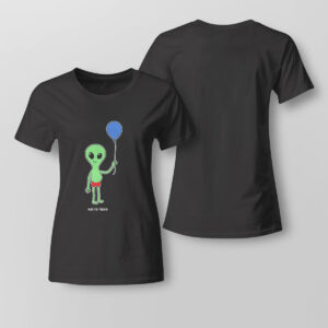 Lady Tee Alien Balloon Were Here T Shirt