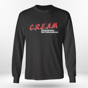 Longsleeve shirt Cream Capitalism Ruins Everything Around Me Shirt Hoodie