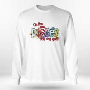 Longsleeve shirt Dr Seuss Oh The Places You Will Go T Shirt