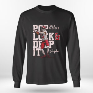 Longsleeve shirt Isiah Pacheco Kansas City Chiefs Pop Lock Drop It Signature T Shirt