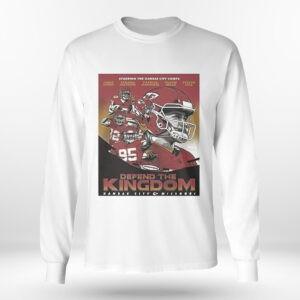 Longsleeve shirt Kansas City Chiefs Defend The Kingdom Shirt Hoodie