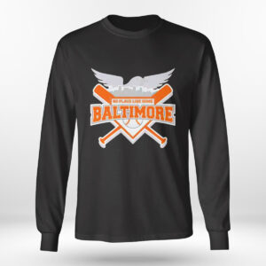 Longsleeve shirt No Place Like Home Baltimore Baseball Shirt Hoodie