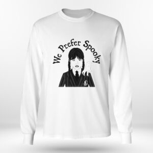 Longsleeve shirt Wednesday Prefer Spooky T Shirt