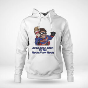 Pullover Hoodie Zoom Zoom Zoom To The Moon Henry Danger Shirt Hoodie