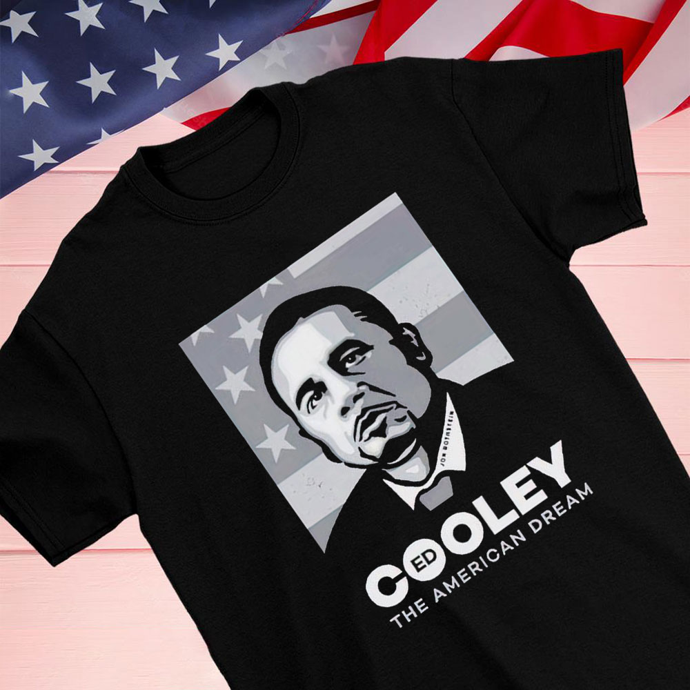 Ed Cooley The American Dream Shirt Longsleeve T-shirt