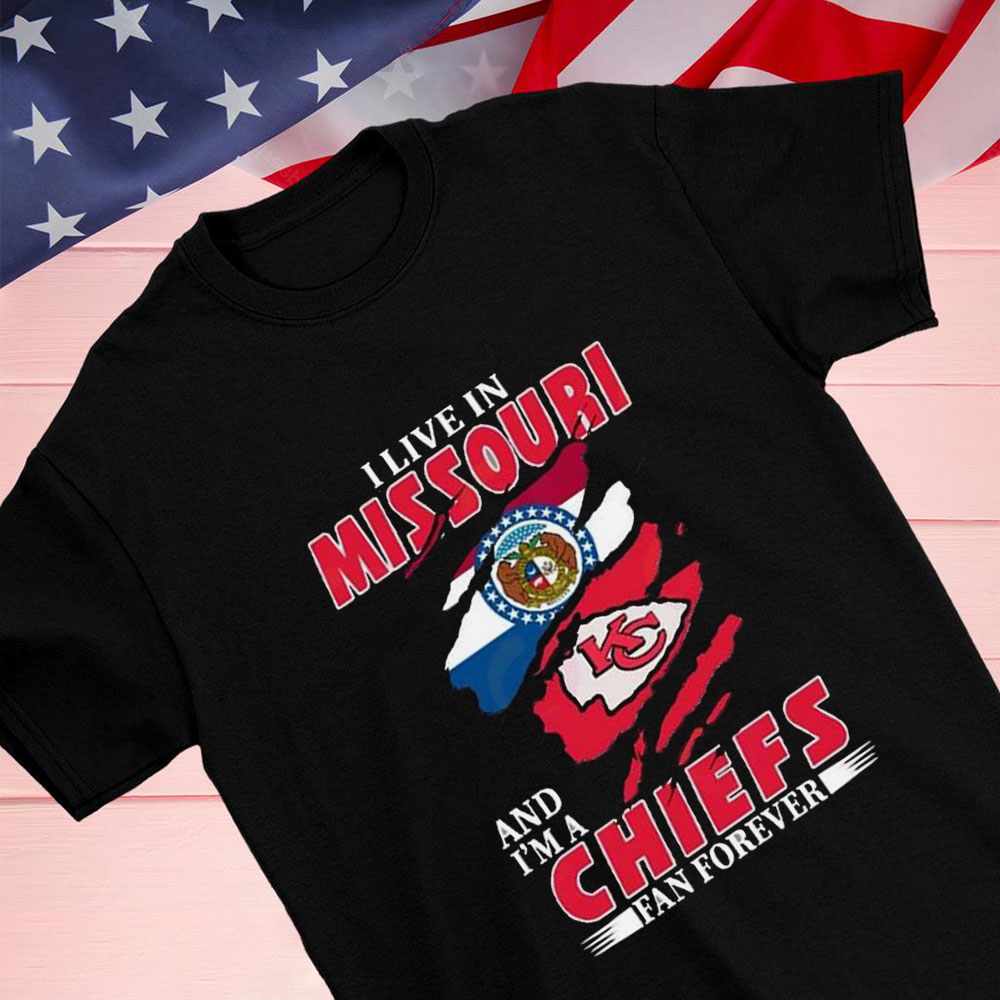I Live In Missouri And Im A Chiefs Fan Forever Shirt Longsleeve T-shirt