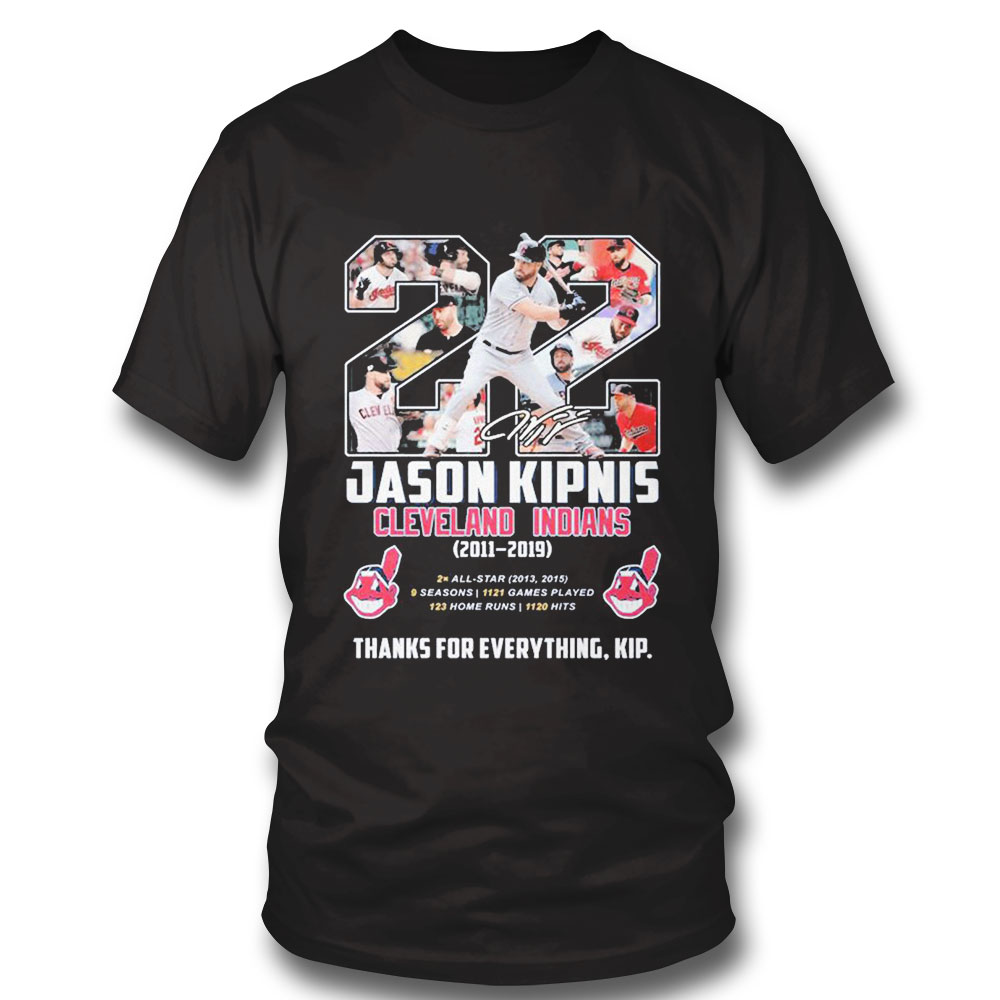 Jason Kipnis Cleveland Indians 2011 2019 Thanks For Everything Kip Shirt