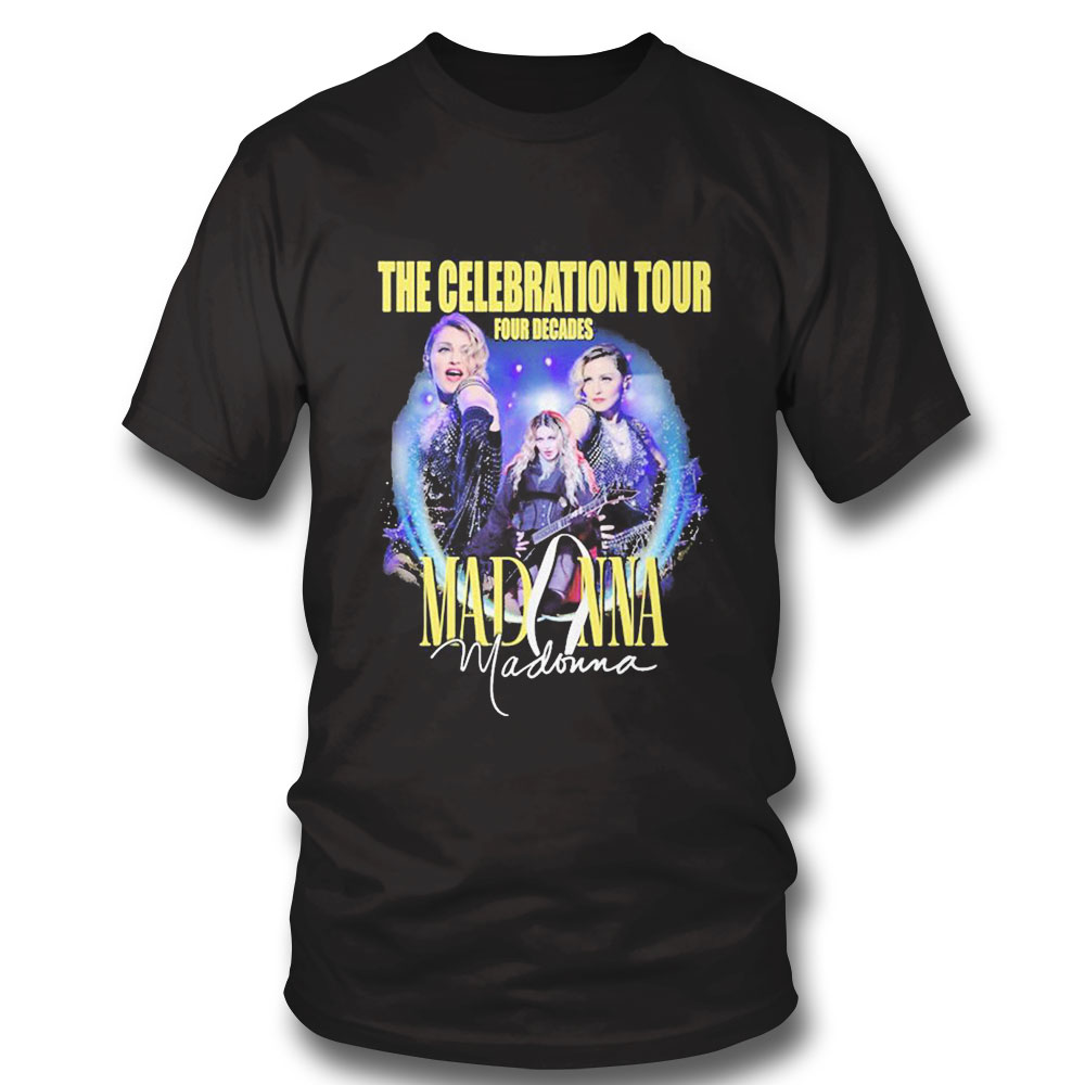 Madonna The Celebration Tour Four Decades 2023 Shirt Madonna The Celebration Tour Four Decades 2023 Shirt
