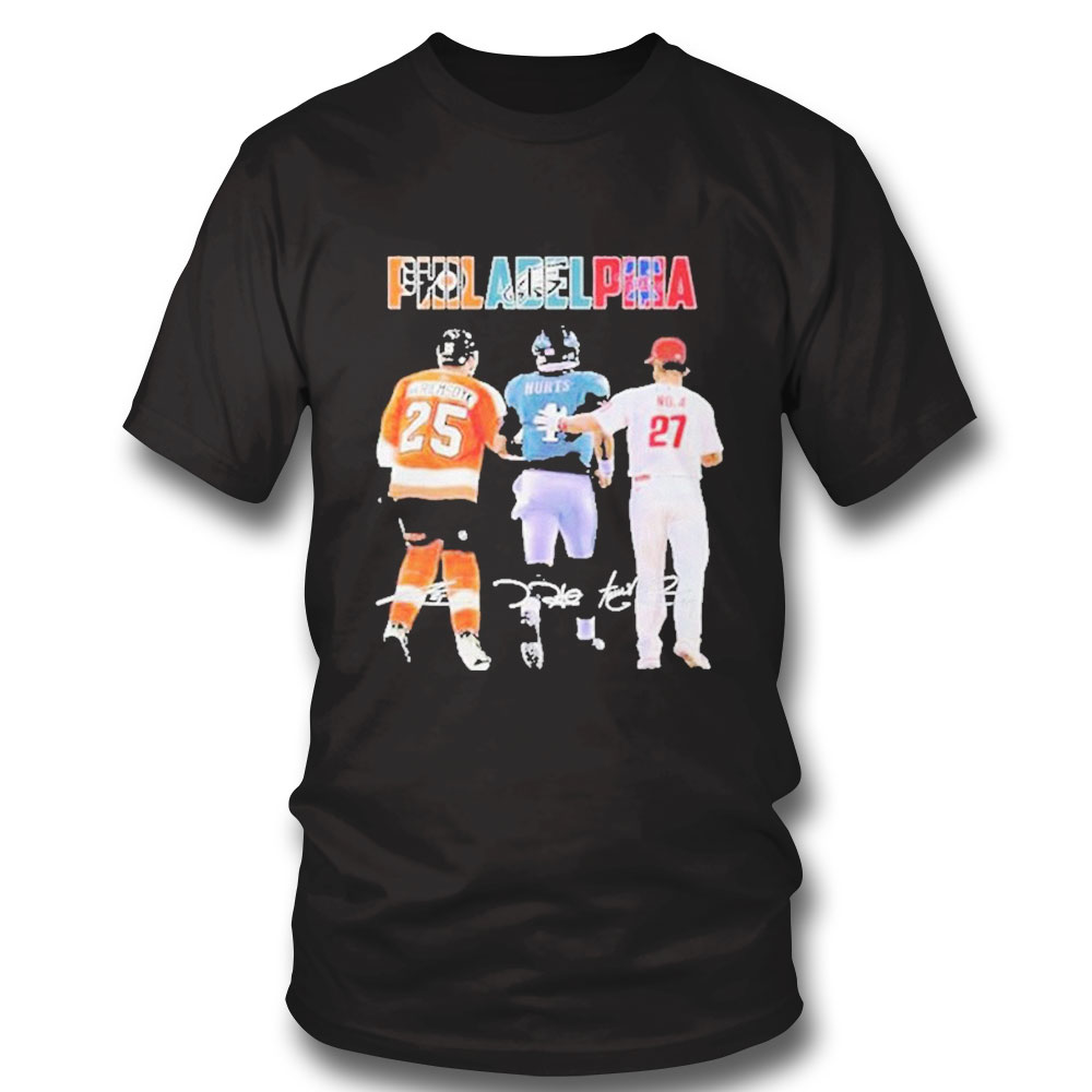 Official Philadelphia Sport Teams James Van Riemsdyk Jalen Hurts And Aaron Nola Signatures Shirt Official Philadelphia Sport Teams James Van Riemsdyk Jalen Hurts And Aaron Nola Signatures Shirt